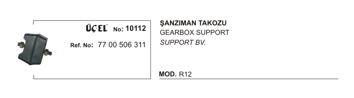 ŞANZUMAN TAKOZU 10112 R12 7700506311