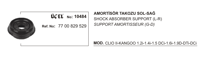 AMORTİSÖR TAKOZU 10484 CLIO-II KANGO (98-) THALIA TWINGO