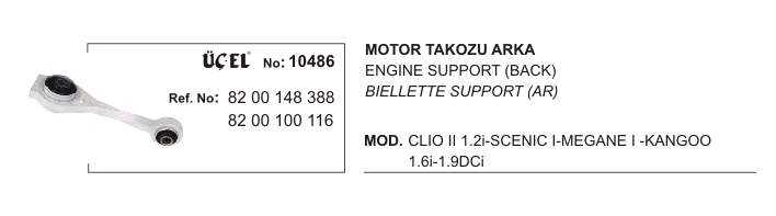 MOTOR TAKOZU ARKA 10486 CLIO-II MEGANE-I SCENIC-I KANGO 8200148388 8200100116