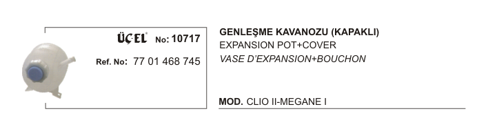 GENLEŞME KAVANOZU 10717 CLIO-II MEGANE-I 7701468745 KAPAKLI