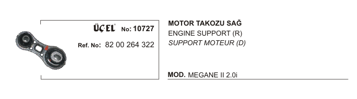 MOTOR TAKOZU SAĞ 10727 MEGANE-II 2.0-16V