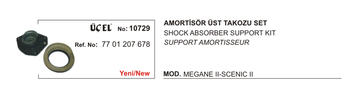 AMORTİSÖR ÜST TAKOZU + RULMAN 10729 MEGANE-II SCENIC-II 7701207678