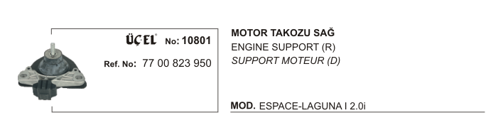 MOTOR TAKOZU SAĞ 10801 LAGUNA-I 7700823950