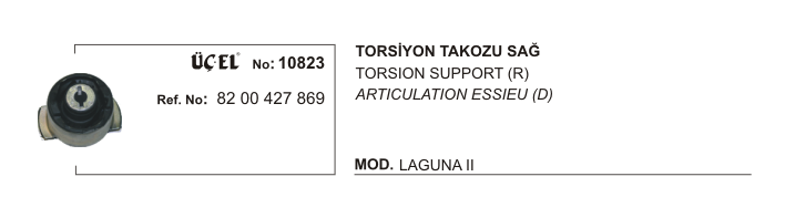 TORSİYON TAKOZU SAĞ 10823 LAGUNA-II 8200427869