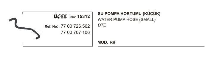 SU POMPA HORTUMU 15312 R9 KÜÇÜK 7700726562 7700707106