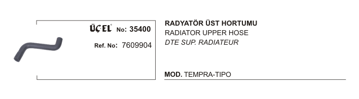 RADYATÖR HORTUMU ÜST 35400 TEMPRA TIPO 1.6 KARBÜRATÖR 90 96 7609904